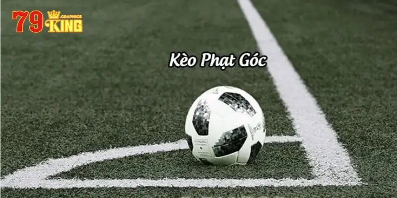 Những điểm hấp dẫn khi tham gia vào kèo góc
